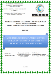 MISE EN PLACE D&rsquo;UN PLAN DE GESTION DE LA SANTE ET DE LA SECURITE AU TRAVAIL : CAS DU CAMP SISOKO.